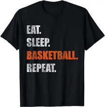 Load image into Gallery viewer, Eat Sleep Basketball Repeat T Shirt